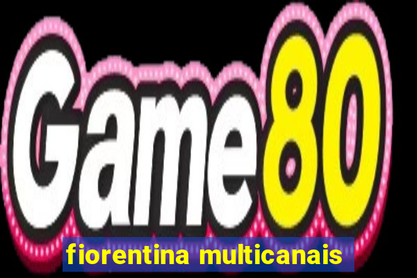 fiorentina multicanais