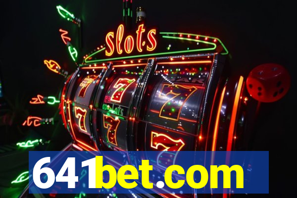 641bet.com
