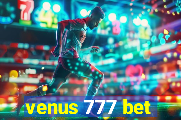 venus 777 bet