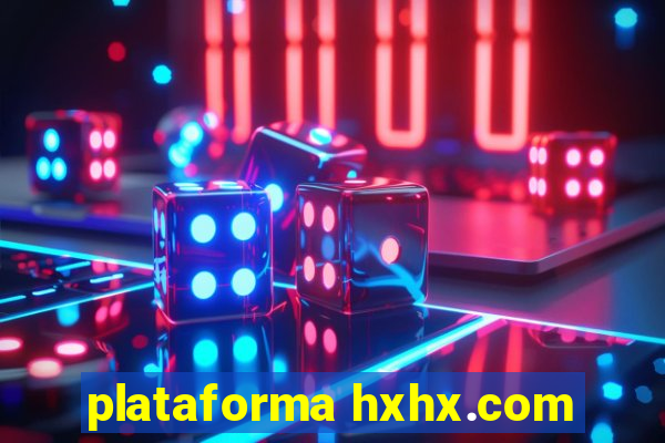 plataforma hxhx.com