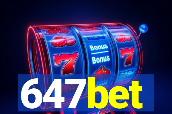 647bet