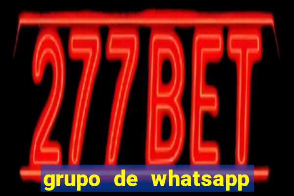 grupo de whatsapp de putaria