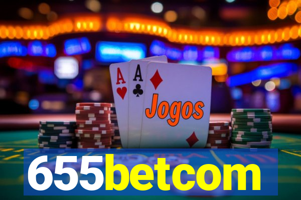 655betcom