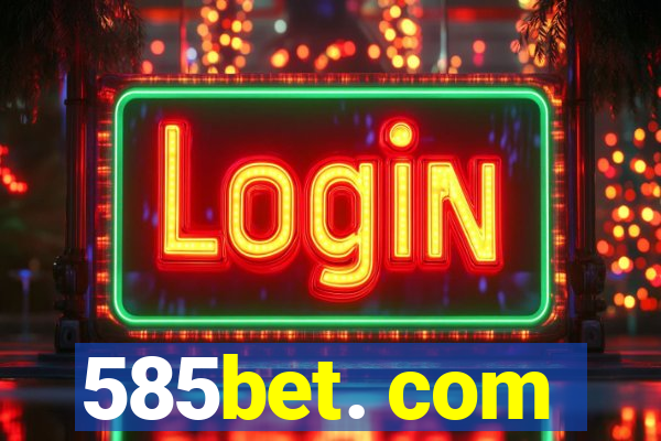 585bet. com