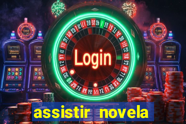assistir novela alma gemea todos os capitulos