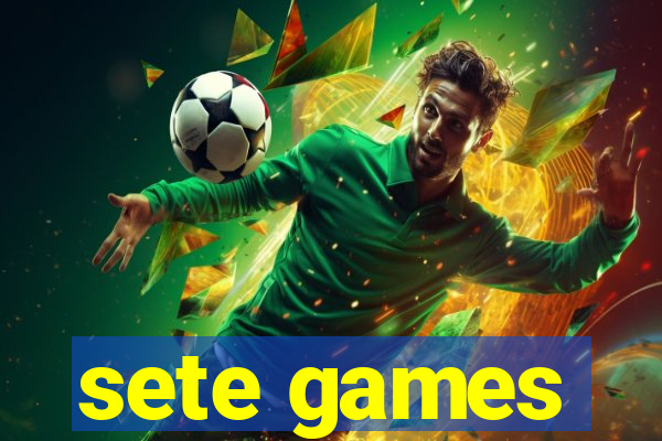 sete games