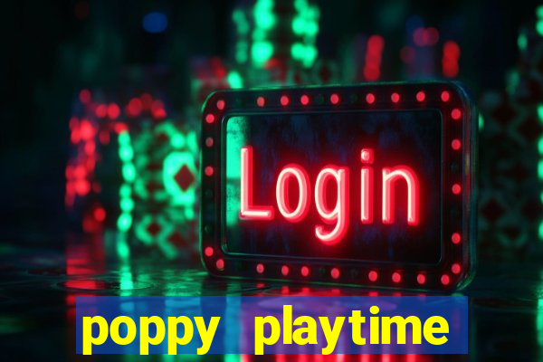 poppy playtime chapter 3 beta