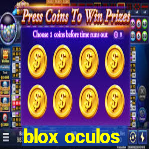 blox oculos