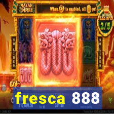 fresca 888