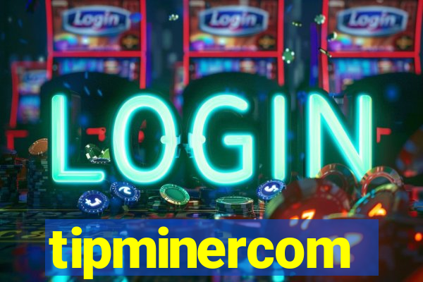tipminercom