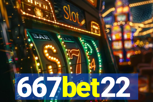 667bet22