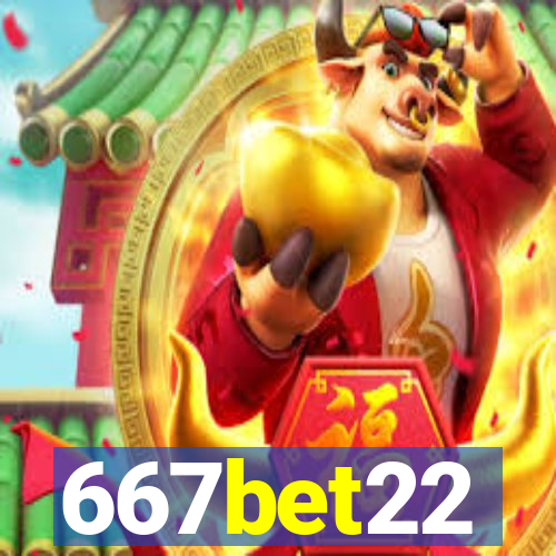 667bet22