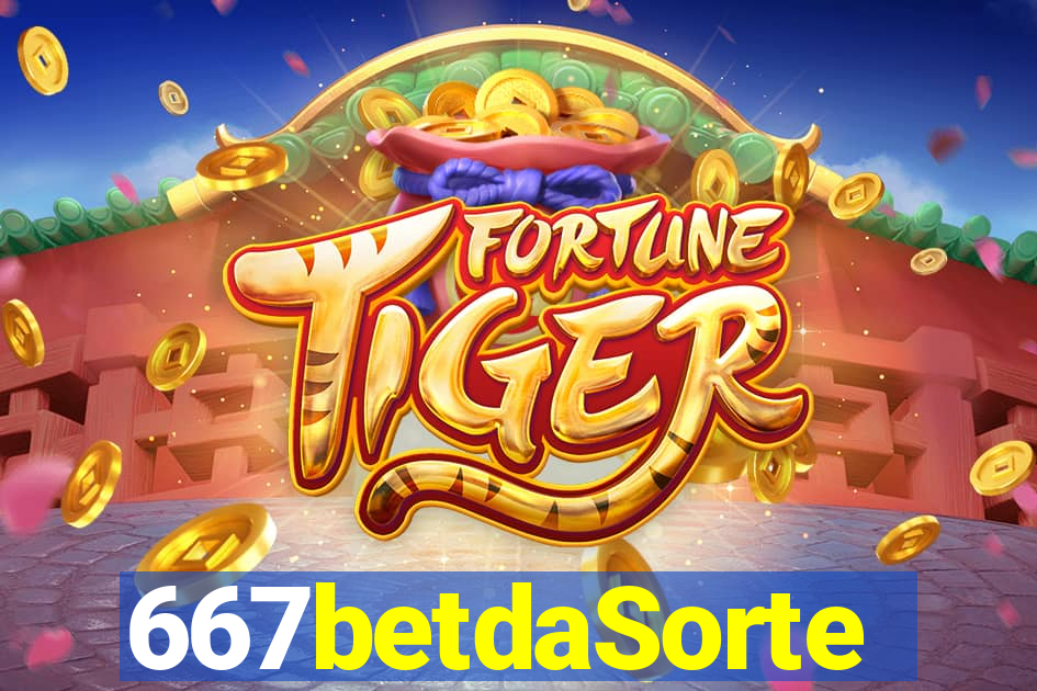 667betdaSorte
