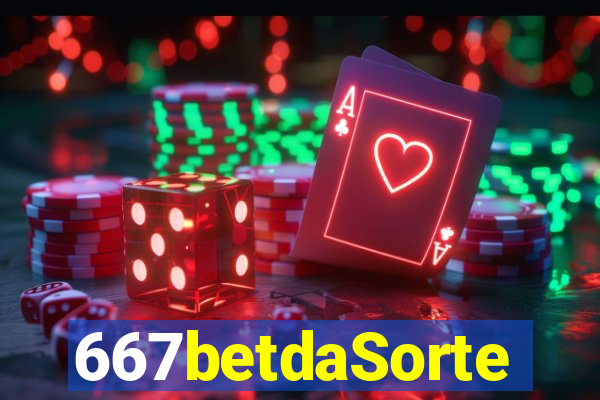 667betdaSorte