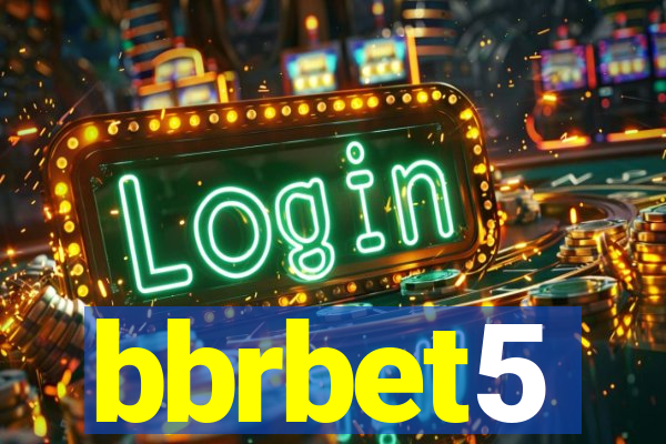 bbrbet5