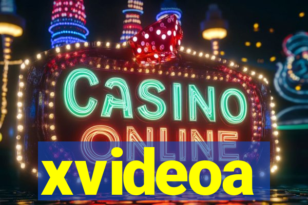 xvideoa