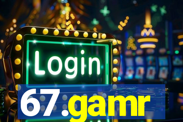 67.gamr