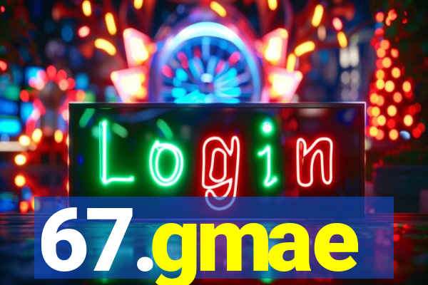 67.gmae