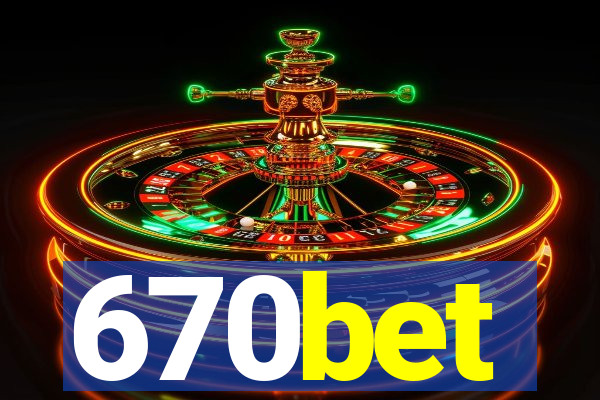 670bet