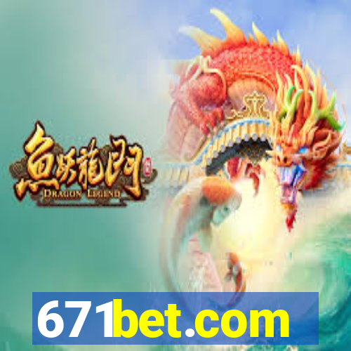 671bet.com