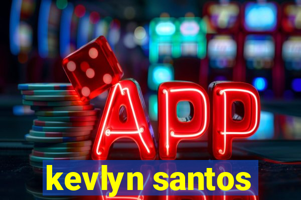 kevlyn santos