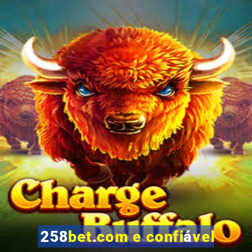 258bet.com e confiável