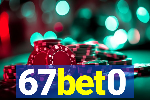 67bet0