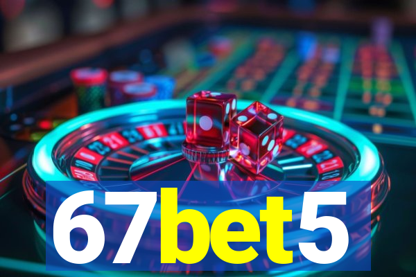 67bet5