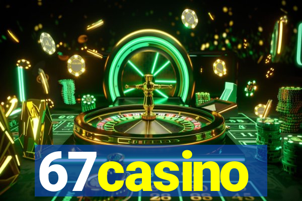 67casino