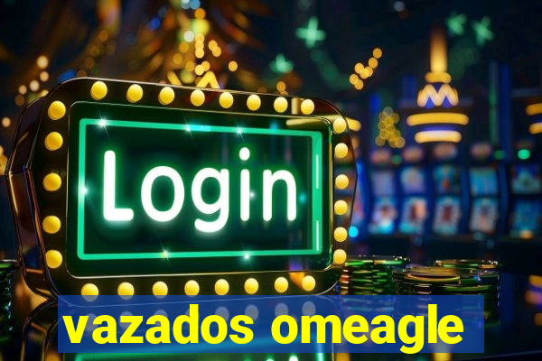 vazados omeagle