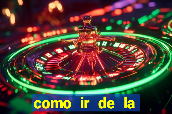 como ir de la fortuna a manuel antonio