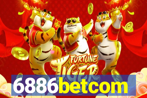 6886betcom