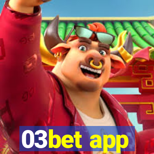 03bet app