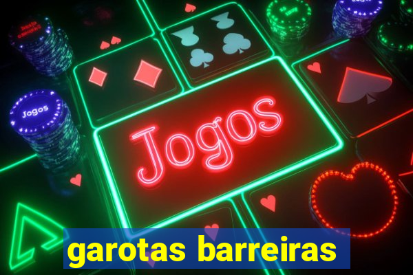 garotas barreiras
