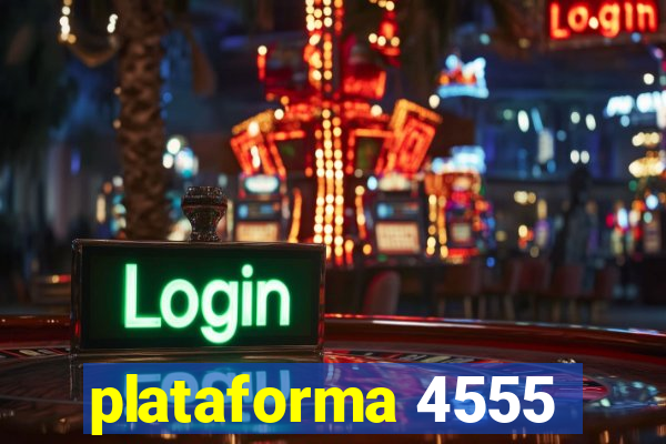 plataforma 4555
