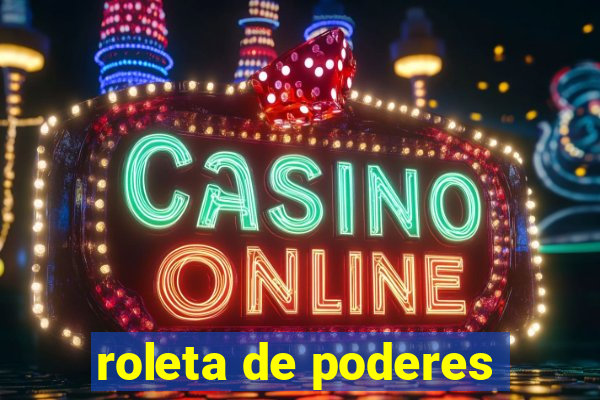 roleta de poderes