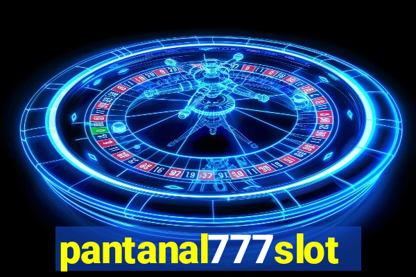 pantanal777slots.com