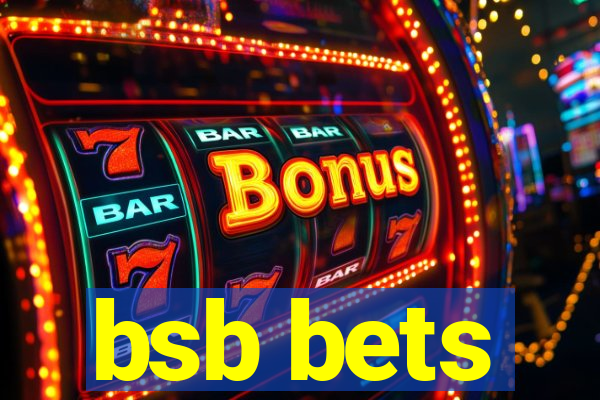 bsb bets