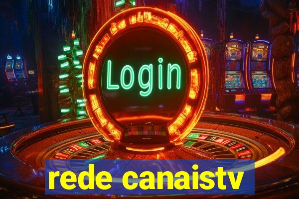 rede canaistv
