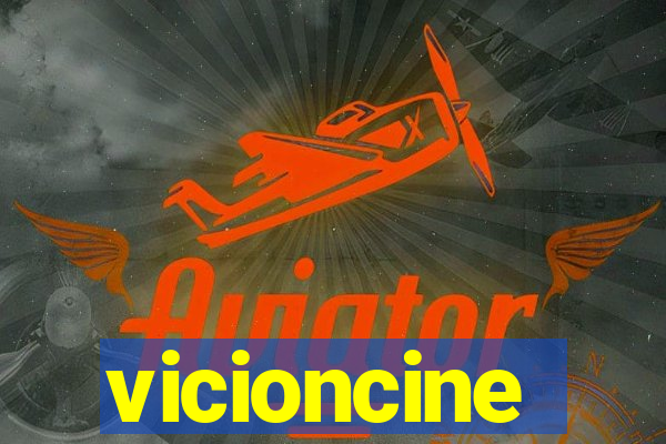 vicioncine