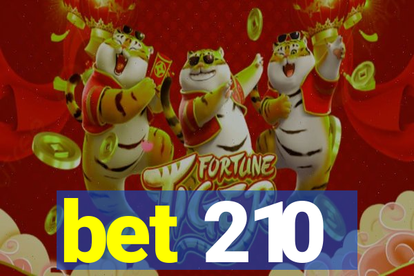 bet 210