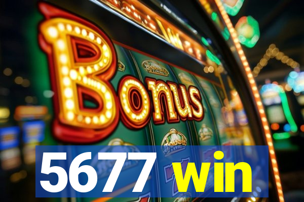 5677 win