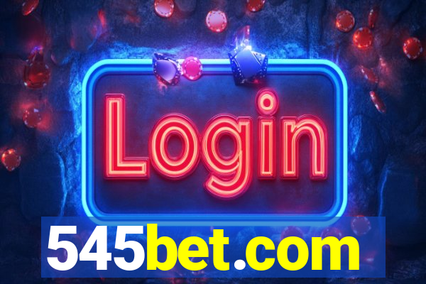 545bet.com