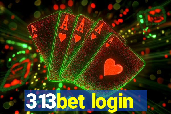 313bet login