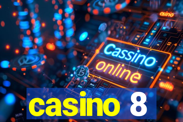 casino 8