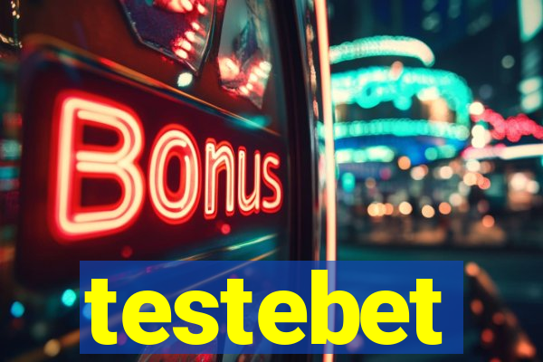 testebet