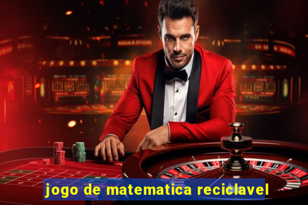 jogo de matematica reciclavel