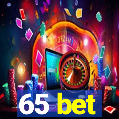 65 bet