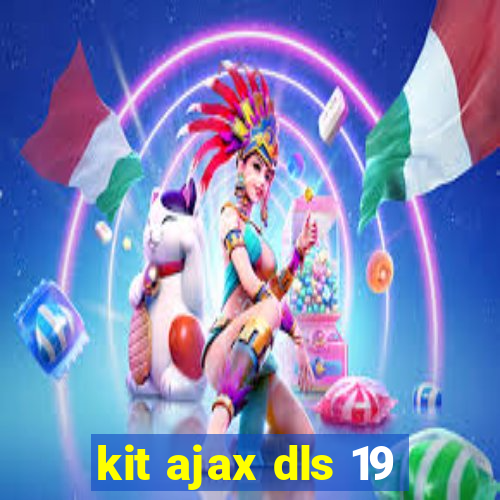 kit ajax dls 19