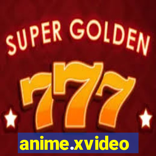 anime.xvideo